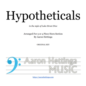 Hypotheticals - Lake Street Dive - 3-4 piece Horn Chart