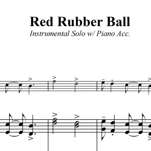 Red Rubber Ball - Paul Simon - for Instrumental Solo and Piano Accompaniment