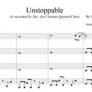 Unstoppable - Sia - for Clarinet Quartet/Choir