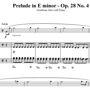 Prelude in E minor (Op.28 No.4) - Trombone Solo with Piano Acc.