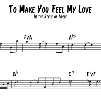 To Make You Feel My Love - Vocal Lead Sheet