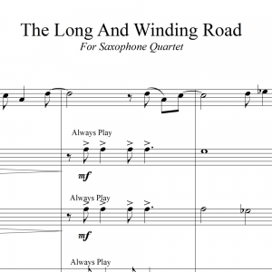 The Long And Winding Road - the Beatles - for SATB Saxophone Quartet