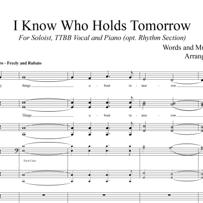 I Know Who Holds Tomorrow - Vocal Solo with TTBB Background Vocals and Piano/Rhythm Section