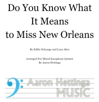 Do You Know What It Means to Miss New Orleans - for Saxophone Quintet