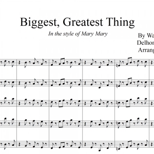 Biggest, Greatest Thing - Mary Mary - SSA Vocal Trio with Big Band
