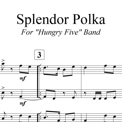 Splendor Polka - for “Hungry Five” Band