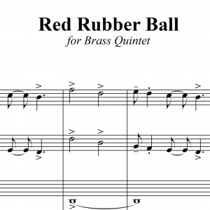 Red Rubber Ball - Paul Simon - for Brass Quintet