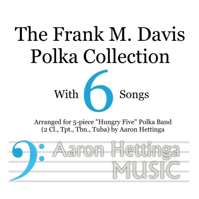 6-Song Frank M. Davis Polka Collection - for &quot;Hungry Five&quot; Polka Band