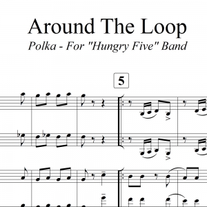 Around The Loop Polka - for “Hungry Five” Band