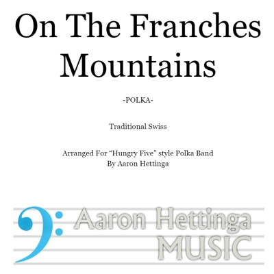 On The Franches Mountains (Price is Right “Cliff Hangers” Theme) - for “Hungry Five” Polka Band