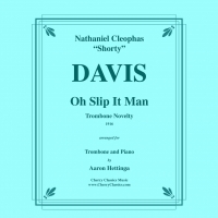 Oh Slip It Man (N.C. Davis) for Trombone and Piano