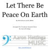 Let There Be Peace On Earth - for Trombone Quartet
